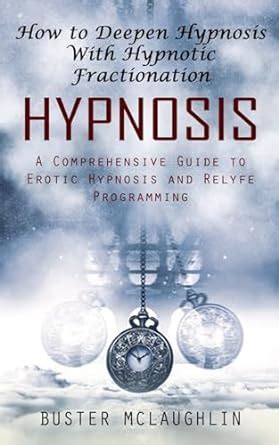 Erotic Hypnosis: The Ultimate Guide to Hypno.